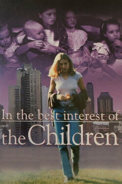 In the Best Interest of the Children (1992) In the Best Interest of the Children (1992)
