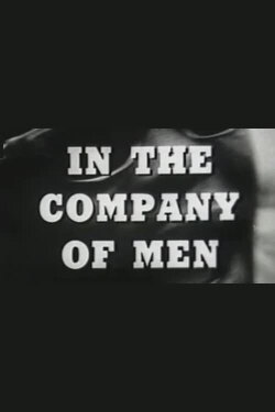 In the Company of Men (1969) In the Company of Men (1969)