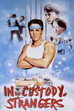 In the Custody of Strangers (1982) In the Custody of Strangers (1982)