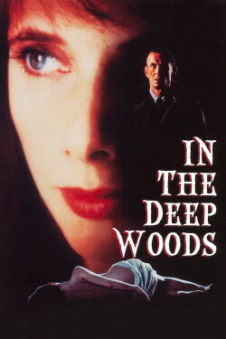 In the Deep Woods (1992) In the Deep Woods (1992)