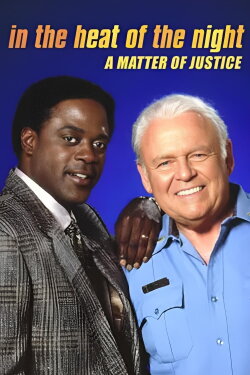 In the Heat of the Night: A Matter of Justice (1994) In the Heat of the Night: A Matter of Justice (1994)