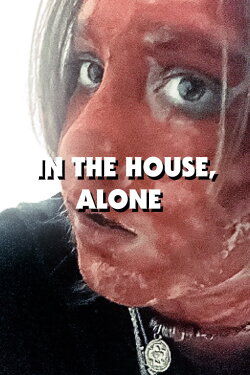 In the house, alone (2023) In the house, alone (2023)