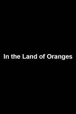 In the Land of Oranges (2015)