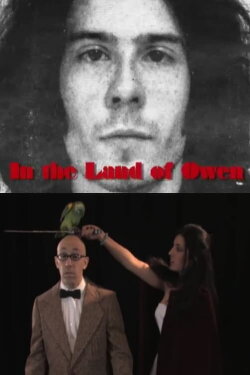 In the Land of Owen (2009) In the Land of Owen (2009)