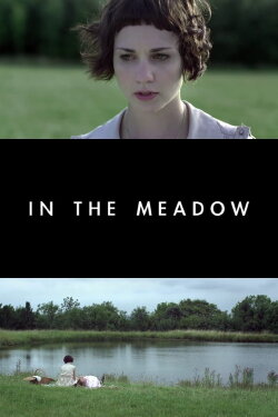 In the Meadow (2010) In the Meadow (2010)
