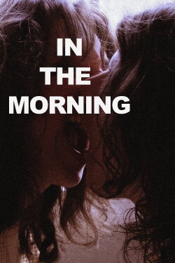 In The Morning (2024) In The Morning (2024)