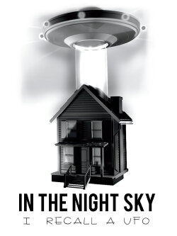 In The Night Sky: I Recall a UFO (2014) In The Night Sky: I Recall a UFO (2014)