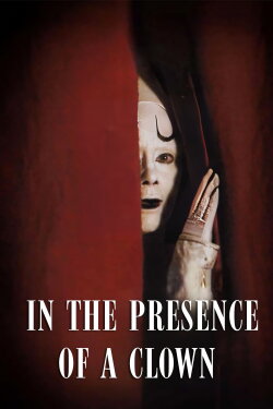 In the Presence of a Clown (1998) In the Presence of a Clown (1998)