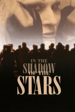 In the Shadow of the Stars (1991) In the Shadow of the Stars (1991)