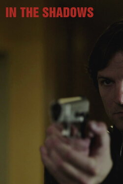 In the Shadows (2010) In the Shadows (2010)