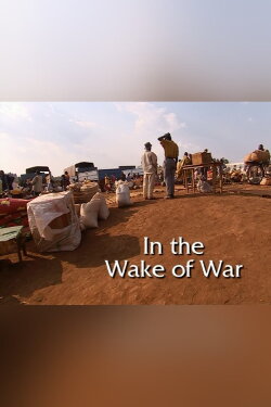 In the Wake of War (2005) In the Wake of War (2005)