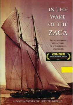 In the Wake of Zaca (2005) In the Wake of Zaca (2005)