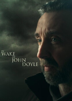 In Wake of John Doyle (2024) In Wake of John Doyle (2024)