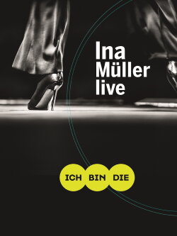 Ina Müller - Ich bin die Live (2017) Ina Müller - Ich bin die Live (2017)