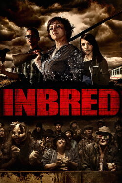 Inbred (2011) Inbred (2011)