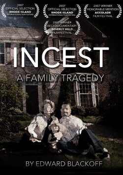 Incest: A Family Tragedy (2007) Incest: A Family Tragedy (2007)