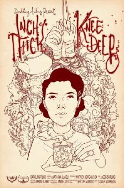 Inch Thick, Knee Deep (2021) Inch Thick, Knee Deep (2021)