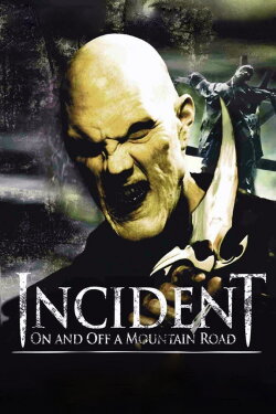 Incident On and Off a Mountain Road (2005) Incident On and Off a Mountain Road (2005)