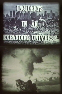 Incidents in an Expanding Universe (1985) Incidents in an Expanding Universe (1985)