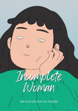 Incomplete Woman (2020) Incomplete Woman (2020)