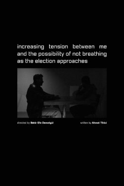 Increasing Tension Between Me and the Possibility of Not Breathing as the Election Approaches (2023) Increasing Tension Between Me and the Possibility of Not Breathing as the Election Approaches (2023)