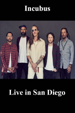 Incubus - Live in San Diego (2018)