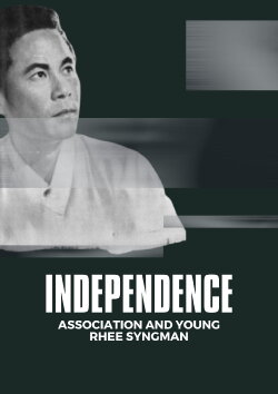 Independence Association and Young Rhee Syngman (1959) Independence Association and Young Rhee Syngman (1959)