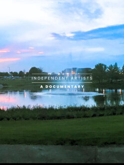 Independent Artists: A Documentary (2023) Independent Artists: A Documentary (2023)
