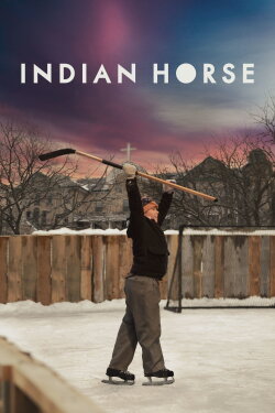 Indian Horse (2018) Indian Horse (2018)