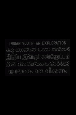 Indian Youth: An Exploration (1968) Indian Youth: An Exploration (1968)