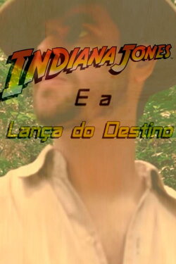 Indiana Jones and the Lance of Longinus (2017) Indiana Jones and the Lance of Longinus (2017)