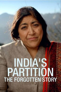 India's Partition: The Forgotten Story (2017) India's Partition: The Forgotten Story (2017)