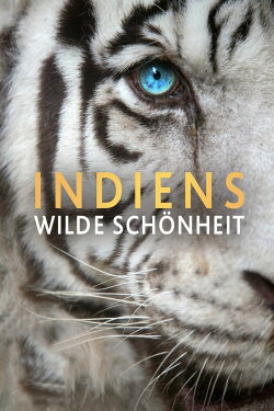 India's Wild Beauty (2014) India's Wild Beauty (2014)
