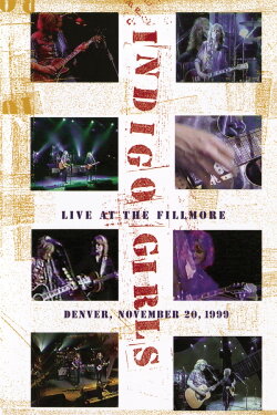 Indigo Girls: Live at the Fillmore (2000) Indigo Girls: Live at the Fillmore (2000)