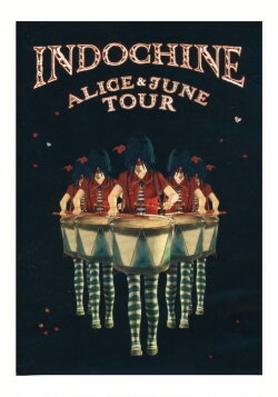 Indochine: Alice et June Tour (2007) Indochine: Alice et June Tour (2007)