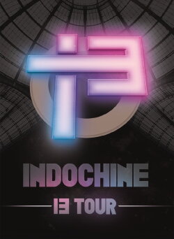 Indochine - Le 13 Tour (2018) Indochine - Le 13 Tour (2018)