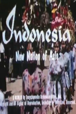 Indonesia: New Nation of Asia (1959) Indonesia: New Nation of Asia (1959)
