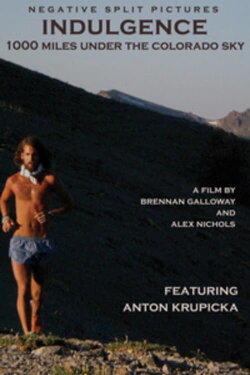 Indulgence: 1000 Miles Under the Colorado Sky (2007) Indulgence: 1000 Miles Under the Colorado Sky (2007)