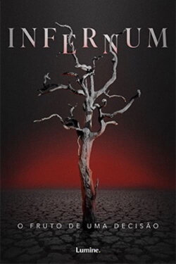 Infernum: O Fruto de uma Decisão (2021) Infernum: O Fruto de uma Decisão (2021)