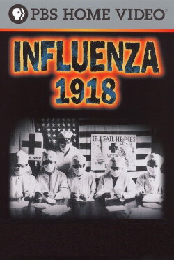 Influenza 1918 (1998) Influenza 1918 (1998)