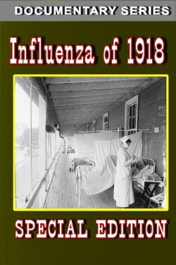 Influenza of 1918 (Special Edition) (2016) Influenza of 1918 (Special Edition) (2016)