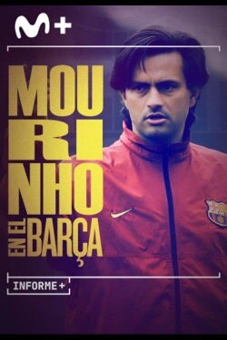 Informe+. Mourinho en el Barça (2022) Informe+. Mourinho en el Barça (2022)