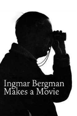 Ingmar Bergman Makes a Movie (1963) Ingmar Bergman Makes a Movie (1963)