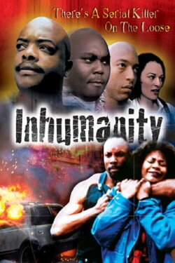 Inhumanity (2001) Inhumanity (2001)