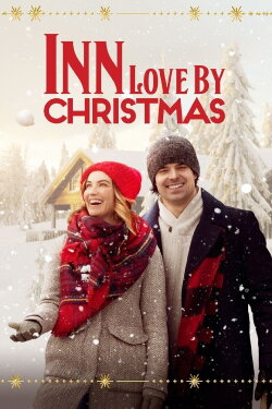 Inn Love by Christmas (2020) Inn Love by Christmas (2020)