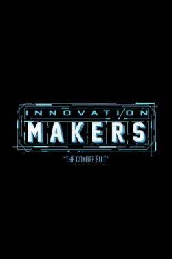 Innovation Makers: The Coyote Suit (2017) Innovation Makers: The Coyote Suit (2017)
