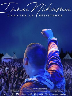 Innu Nikamu: Chanter la résistance (2018) Innu Nikamu: Chanter la résistance (2018)
