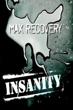 Insanity: Max Recovery (2009) Insanity: Max Recovery (2009)