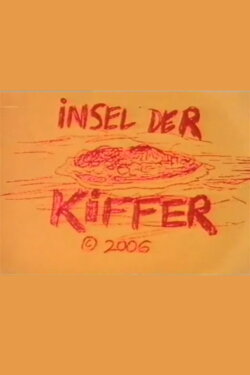 Insel der Kiffer (2006) Insel der Kiffer (2006)