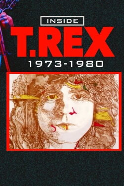 Inside T. Rex: 1973-1980 (2006) Inside T. Rex: 1973-1980 (2006)
